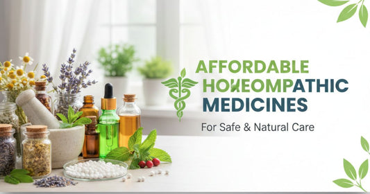 Affordable Herbal Homeopathic Medicines for Safe & Natural Care