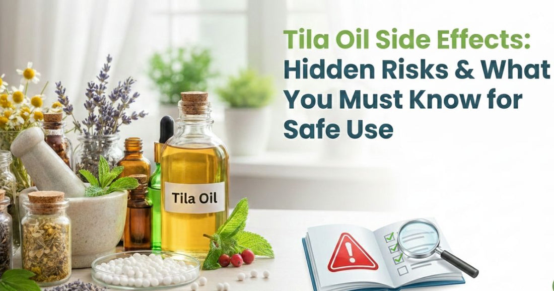 Tila Oil Side Effects Hidden Risks & What You Must Know for Safe Use